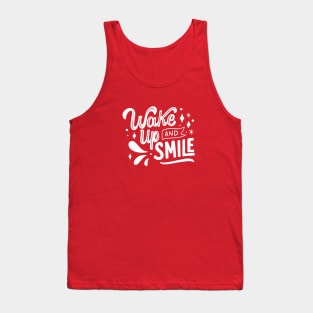 Wake up and smile Tank Top
